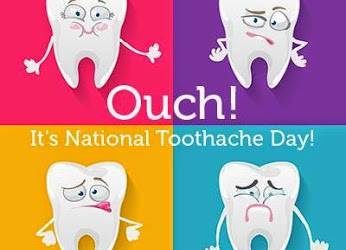 National Toothache Day